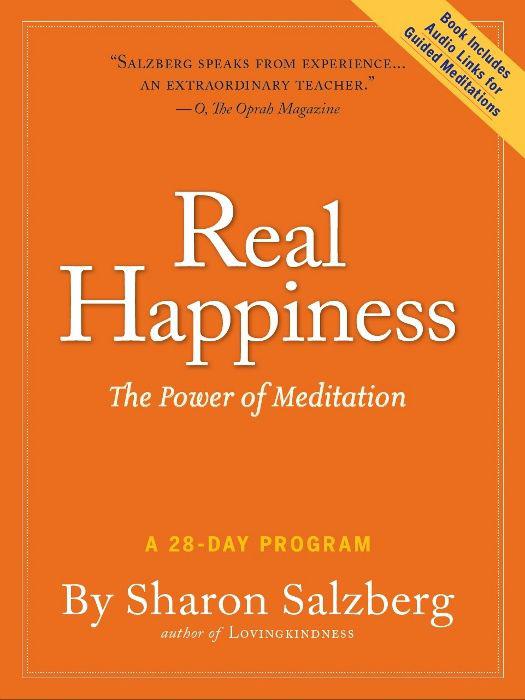 Real Happiness: The Power of Meditation
