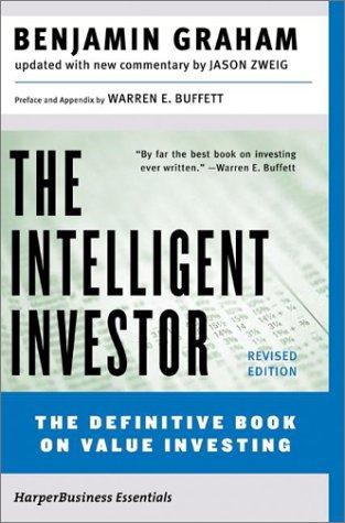 The Intelligent Investor: A Book of Practical Counsel