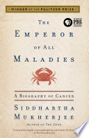 The Emperor of All Maladies