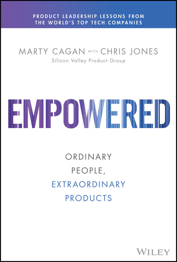 EMPOWERED (Silicon Valley Product Group)